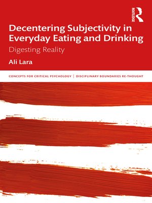 cover image of Decentering Subjectivity in Everyday Eating and Drinking